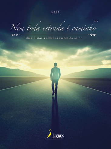 Nem toda estrada  caminho